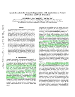 Spectral Analysis for Semantic Segmentation with Applications on Feature
  Truncation and Weak Annotation