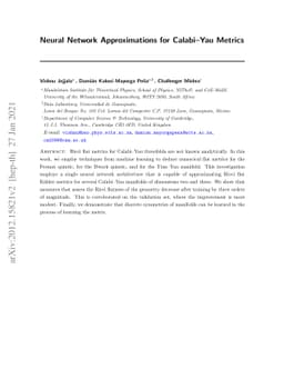 Neural Network Approximations for Calabi-Yau Metrics