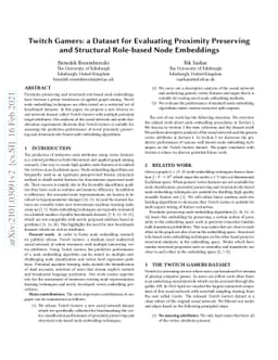 Twitch Gamers: a Dataset for Evaluating Proximity Preserving and
  Structural Role-based Node Embeddings