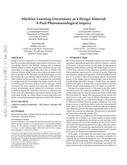 Machine Learning Uncertainty as a Design Material: A
  Post-Phenomenological Inquiry