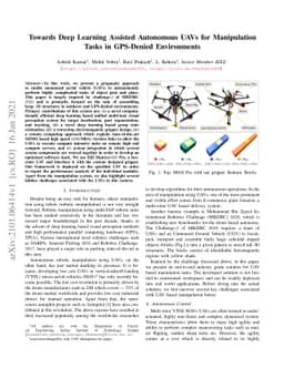 Towards Deep Learning Assisted Autonomous UAVs for Manipulation Tasks in
  GPS-Denied Environments