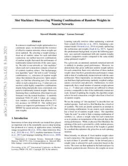 Slot Machines: Discovering Winning Combinations of Random Weights in
  Neural Networks