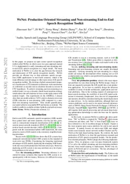 WeNet: Production oriented Streaming and Non-streaming End-to-End Speech
  Recognition Toolkit