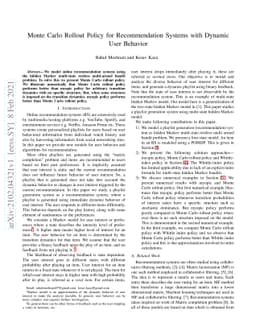 Monte Carlo Rollout Policy for Recommendation Systems with Dynamic User
  Behavior