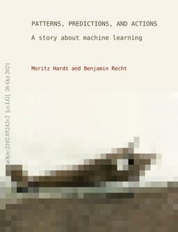 Patterns, predictions, and actions: A story about machine learning