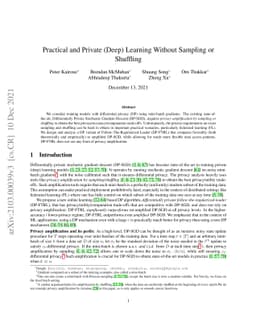 Practical and Private (Deep) Learning without Sampling or Shuffling
