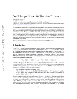 Small Sample Spaces for Gaussian Processes