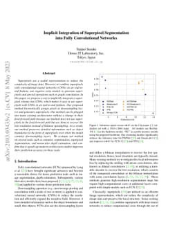 Implicit Integration of Superpixel Segmentation into Fully Convolutional
  Networks