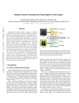 Student-Teacher Learning from Clean Inputs to Noisy Inputs