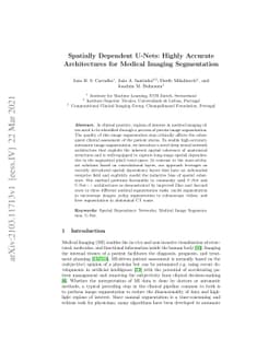 Spatially Dependent U-Nets: Highly Accurate Architectures for Medical
  Imaging Segmentation