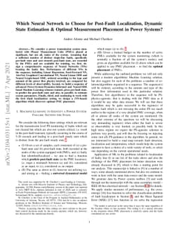 Which Neural Network to Choose for Post-Fault Localization, Dynamic
  State Estimation and Optimal Measurement Placement in Power Systems?