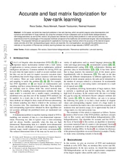 Accurate and fast matrix factorization for low-rank learning