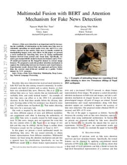 Multimodal Fusion with BERT and Attention Mechanism for Fake News
  Detection
