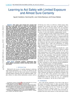 Learning to Act Safely with Limited Exposure and Almost Sure Certainty