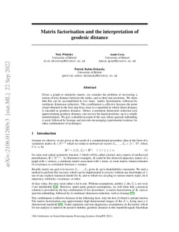 Matrix factorisation and the interpretation of geodesic distance
