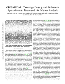 CDN-MEDAL: Two-stage Density and Difference Approximation Framework for
  Motion Analysis
