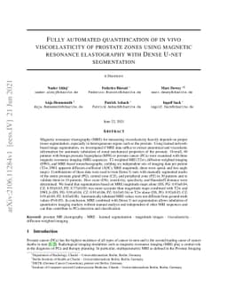 Fully automated quantification of in vivo viscoelasticity of prostate
  zones using magnetic resonance elastography with Dense U-net segmentation