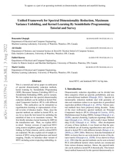 Unified Framework for Spectral Dimensionality Reduction, Maximum
  Variance Unfolding, and Kernel Learning By Semidefinite Programming: Tutorial
  and Survey