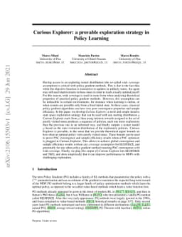 Curious Explorer: a provable exploration strategy in Policy Learning
