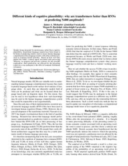 Different kinds of cognitive plausibility: why are transformers better
  than RNNs at predicting N400 amplitude?