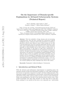 On the Importance of Domain-specific Explanations in AI-based
  Cybersecurity Systems (Technical Report)