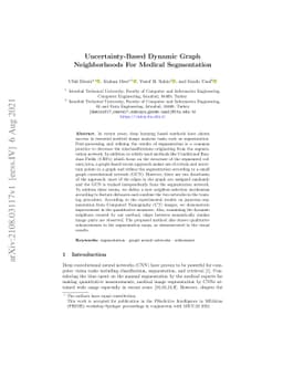 Uncertainty-Based Dynamic Graph Neighborhoods For Medical Segmentation