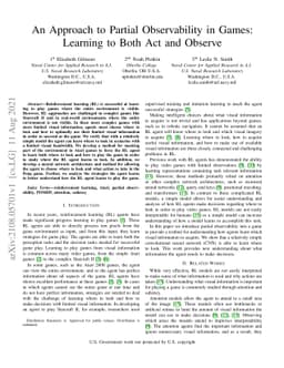 An Approach to Partial Observability in Games: Learning to Both Act and
  Observe