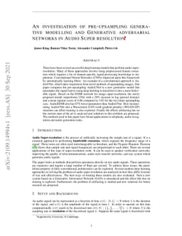 An investigation of pre-upsampling generative modelling and Generative
  Adversarial Networks in audio super resolution