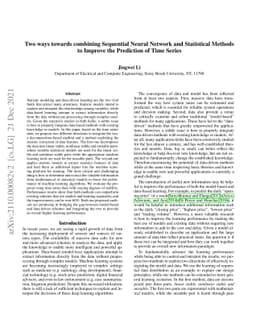 Two ways towards combining Sequential Neural Network and Statistical
  Methods to Improve the Prediction of Time Series