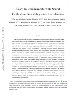 Learn to Communicate with Neural Calibration: Scalability and
  Generalization