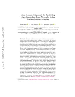 Inter-Domain Alignment for Predicting High-Resolution Brain Networks
  Using Teacher-Student Learning