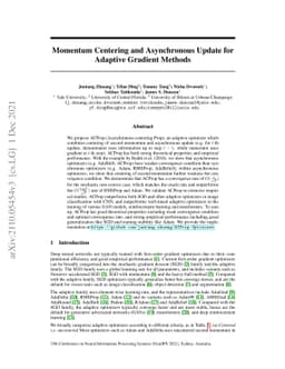 Momentum Centering and Asynchronous Update for Adaptive Gradient Methods