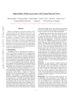 High Fidelity 3D Reconstructions with Limited Physical Views