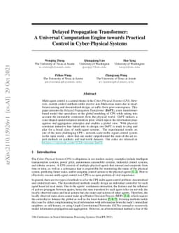 Delayed Propagation Transformer: A Universal Computation Engine towards
  Practical Control in Cyber-Physical Systems
