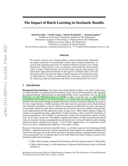 The Impact of Batch Learning in Stochastic Bandits