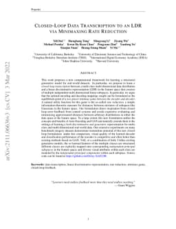 Closed-Loop Data Transcription to an LDR via Minimaxing Rate Reduction