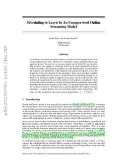 Scheduling to Learn In An Unsupervised Online Streaming Model