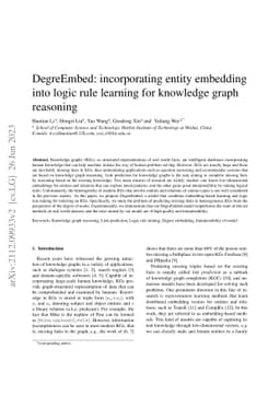 DegreEmbed: incorporating entity embedding into logic rule learning for
  knowledge graph reasoning