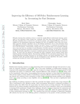 Improving the Efficiency of Off-Policy Reinforcement Learning by
  Accounting for Past Decisions