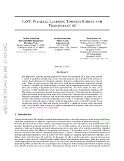 PaRT: Parallel Learning Towards Robust and Transparent AI