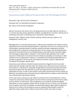 Autonomous Cyber Defense Introduces Risk: Can We Manage the Risk?