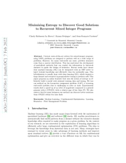 Minimizing Entropy to Discover Good Solutions to Recurrent Mixed Integer
  Programs