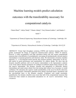 Machine learning models predict calculation outcomes with the
  transferability necessary for computational catalysis