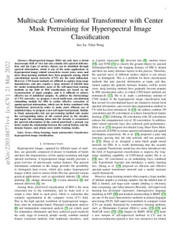 Multiscale Convolutional Transformer with Center Mask Pretraining for
  Hyperspectral Image Classification
