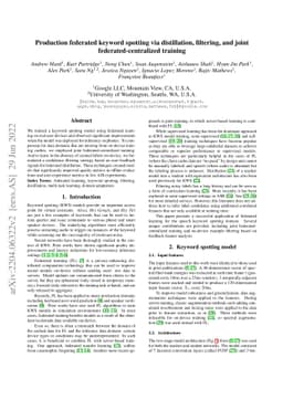 Production federated keyword spotting via distillation, filtering, and
  joint federated-centralized training