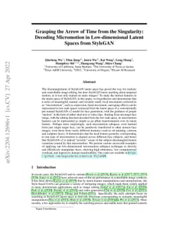 Grasping the Arrow of Time from the Singularity: Decoding Micromotion in
  Low-dimensional Latent Spaces from StyleGAN