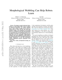 Morphological Wobbling Can Help Robots Learn