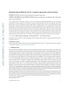 Modeling Human Behavior Part II -- Cognitive approaches and Uncertainty