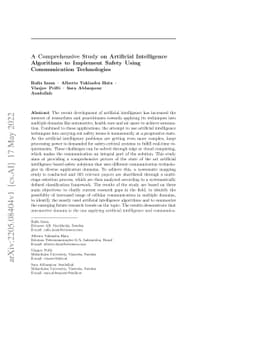 A Comprehensive Study on Artificial Intelligence Algorithms to Implement
  Safety Using Communication Technologies