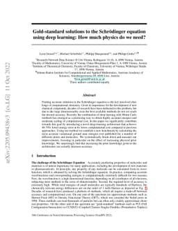 Gold-standard solutions to the Schrödinger equation using deep
  learning: How much physics do we need?